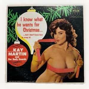 Kay Martin Her Body Guards Green Vinyl I Know What He Wants for Christmas 1962